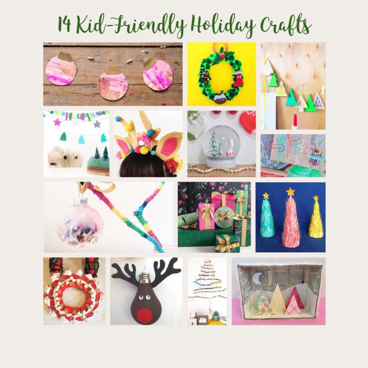 14 Kid-Friendly Holiday Crafts!